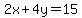 2x%2B4y=15