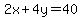 2x%2B4y=40
