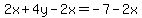 2x%2B4y-2x=-7-2x