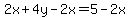 2x%2B4y-2x=5-2x