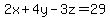 2x%2B4y-3z=29