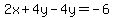 2x%2B4y-4y=-6