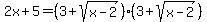 2x%2B5=%283%2Bsqrt%28x-2%29%29%283%2Bsqrt%28x-2%29%29