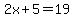 2x%2B5=19