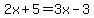 2x%2B5=3x-3