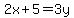 2x%2B5=3y