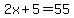 2x%2B5=55