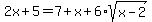2x%2B5=7%2Bx%2B6%2Asqrt%28x-2%29