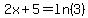 2x%2B5=ln%283%29