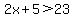 2x%2B5%3E23