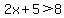 2x%2B5%3E8