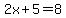 2x%2B5+=+8