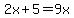 2x%2B5+=+9x