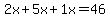 2x%2B5x%2B1x=46