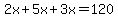 2x%2B5x%2B3x=120