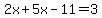 2x%2B5x-11=3