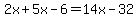 2x%2B5x-6=14x-32