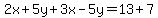 2x%2B5y%2B3x-5y=13%2B7