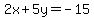 2x%2B5y=-15