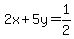 2x%2B5y=1%2F2