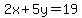 2x%2B5y=19