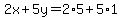 2x%2B5y=2%2A5%2B5%2A1