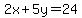 2x%2B5y=24