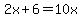 2x%2B6=10x