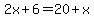 2x%2B6=20%2Bx