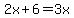 2x%2B6=3x