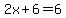 2x%2B6=6