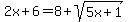 2x%2B6=8%2Bsqrt%285x%2B1%29