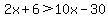 2x%2B6%3E10x-30