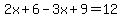 2x%2B6-3x%2B9=12