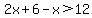 2x%2B6-x%3E12