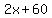 2x%2B60
