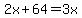 2x%2B64=3x