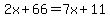 2x%2B66=7x%2B11