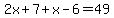 2x%2B7%2Bx-6=49