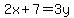 2x%2B7=3y