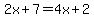 2x%2B7=4x%2B2