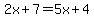 2x%2B7=5x%2B4