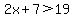 2x%2B7%3E19