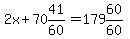 2x%2B70%2641%2F60=179%2660%2F60