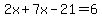 2x%2B7x-21=6