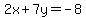 2x%2B7y=-8