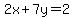 2x%2B7y=2