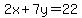 2x%2B7y=22