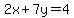 2x%2B7y=4