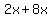 2x%2B8x